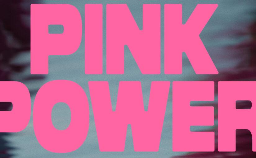 PINK POWER